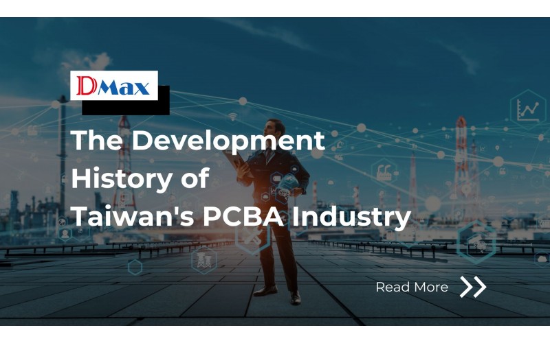 The Development History of Taiwan's PCBA Industry